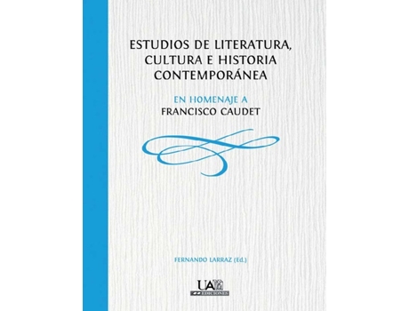 Livro Estudios De Literatura, Cultura E Historia Contemporanea En de Larraz Fernando (Espanhol)