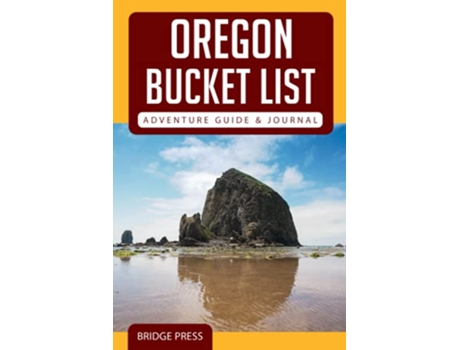 Livro Oregon Bucket List Adventure Guide Journal Explore 50 Natural Wonders You Must See Log Your Experience de Bridge Press (Inglês)