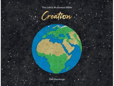 Livro The Lokta Illustrated Bible Creation De Phil Rawlings (inglês)