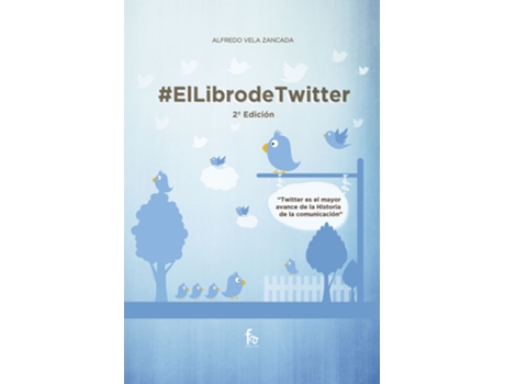 Livro Libro De Twitter de Alfredo Vela Zancada (Espanhol)