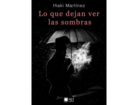 Livro Lo Que Dejan Ver Las Sombras de Iñaki Martínez (Espanhol)