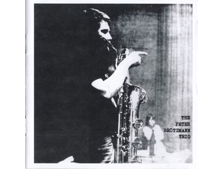 CD The Peter Brötzmann Trio - For Adolphe Sax