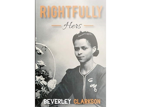 Livro Rightfully Hers Beverley Clarkson (Inglês)