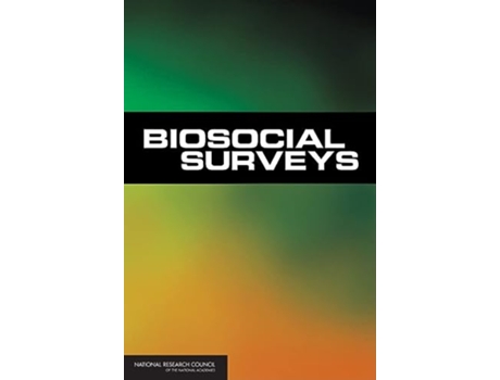 Livro Biosocial Surveys de National Research Council, Division Of Behavioral And Social Sciences And Education et al. (Inglês)