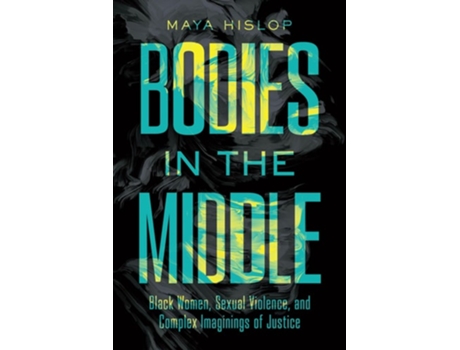 Livro Bodies in the Middle de Maya Hislop (Inglês)