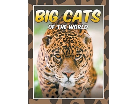Livro Big Cats Of The World De Speedy Publishing Llc (inglês)
