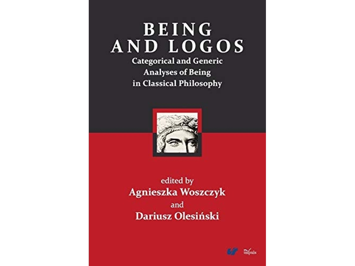 Livro Being And Logos De Agnieszka Woszczyk E Dariusz Olesiński (inglês)