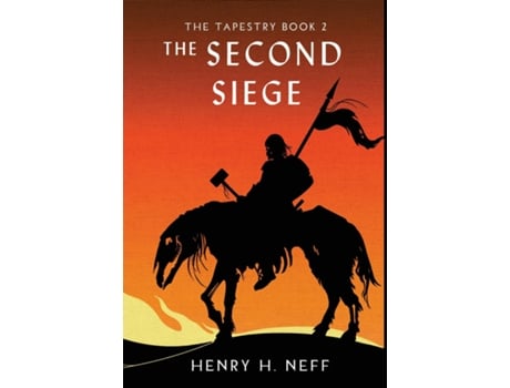 Livro The Second Siege Book Two of The Tapestry de Henry H Neff (Inglês)