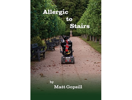 Livro Allergic to Stairs de Matt Gopsill (Inglês)