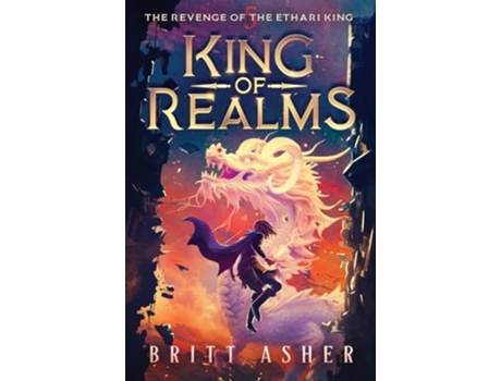 Livro King of Realms The Revenge of the Ethari King de Britt Asher (Inglês)