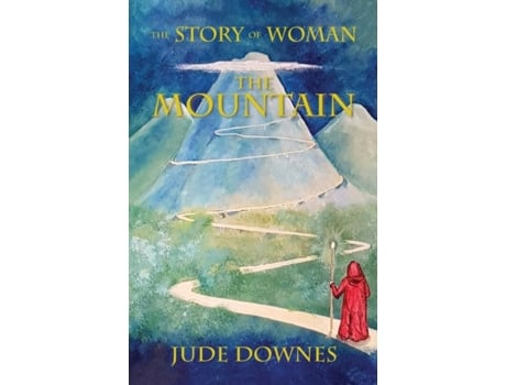 Livro The Story of Woman: The Mountain Jude Downes (Inglês)