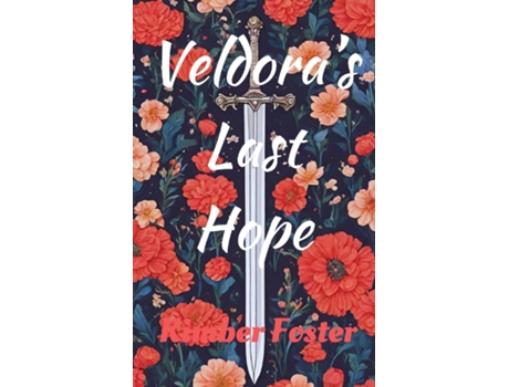 Livro Veldoras Last Hope de Kimber Foster (Inglês)