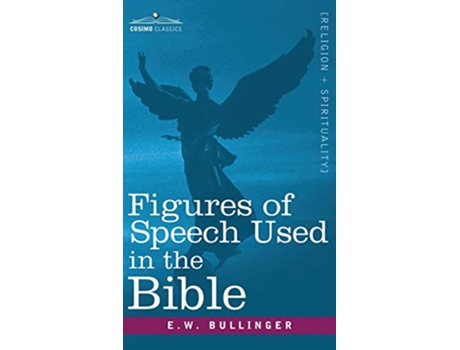 Livro Figures of Speech Used in the Bible de E W Bullinger (Inglês)