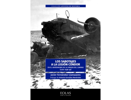 Livro Los Sabotajes A La Legión Cóndor de Javier Fernández Llamazares (Espanhol)