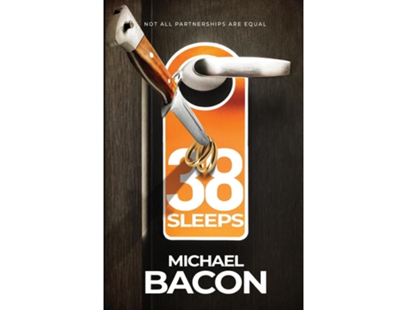 Livro 38 Sleeps Not All Partnerships Are Equal De Michael Bacon (inglês)