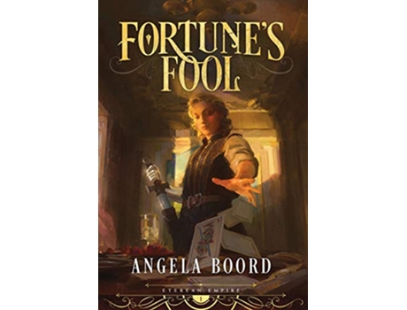 Livro Fortunes Fool Eterean Empire de Angela Boord (Inglês)