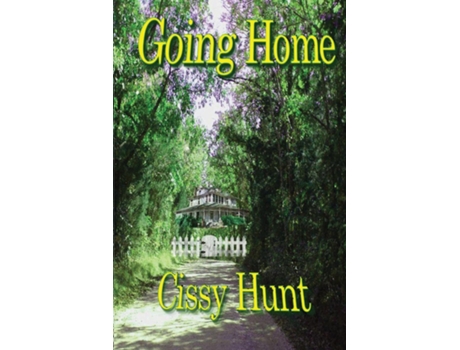 Livro Going Home De Cissy Hunt (inglês)