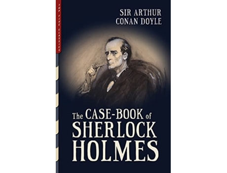 Livro The Case-book Of Sherlock Holmes De Sir Arthur Conan Doyle (inglês)