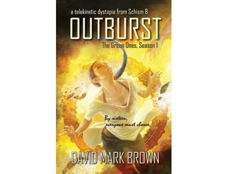 Livro Outburst A Telekinetic Dystopia From Schism 8 De David Mark Brown (inglês)