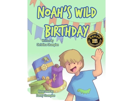 Livro Noahs Wild Birthday De Christina Champion (inglês)