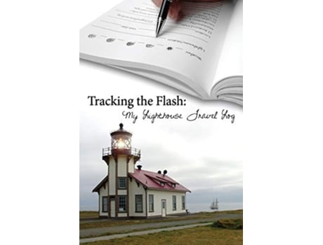 Livro Tracking the Flash My Lighthouse Travel Log de Katy Pye (Inglês)