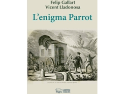 Libro LEnigma Parrot de Vicent Lladonosa e Felip Gallart