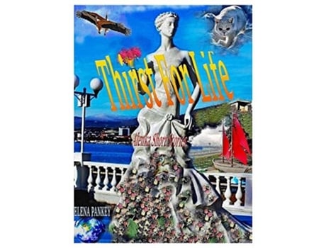 Livro Thirst For Life. Alenkas Short Stories De Elena Pankey (inglês)