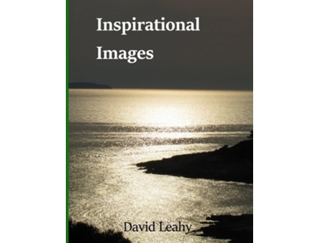 Livro Inspirational Images de Mr David Leahy MSc (Inglês)