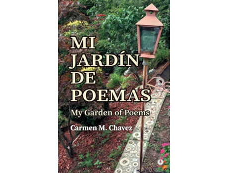Livro Mi Jardín De Poemas My Garden Of Poems De Carmen M Chavez (inglês)