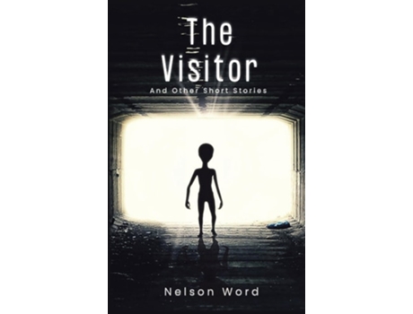 Livro The Visitor And Other Short Stories de Nelson N Word (Inglês)