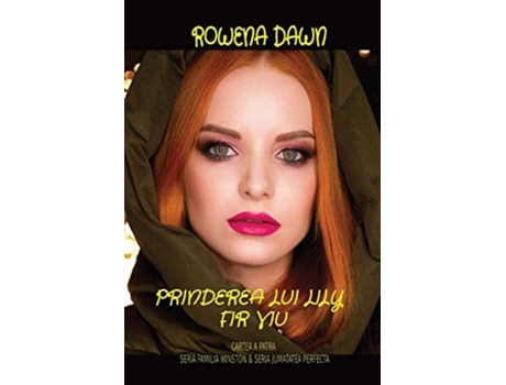 Livro Prinderea Lui Lily Fir Viu Cartea A Patra Seria Familia Winston Amp Seria Jumatatea Perfecta De Rowena Dawn (inglês)