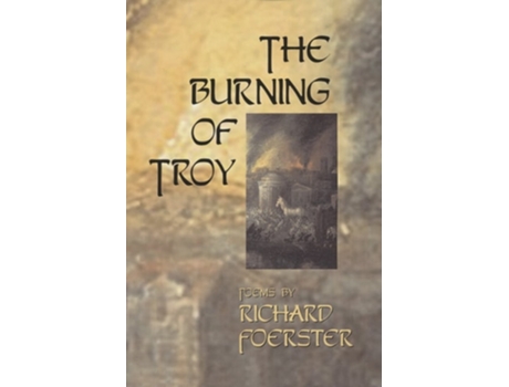 Livro The Burning of Troy de Richard Foerster (Inglês)