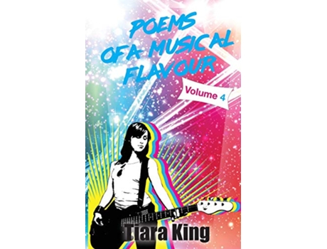 Livro Poems Of A Musical Flavour Volume 4 de Tiara King (Inglês)