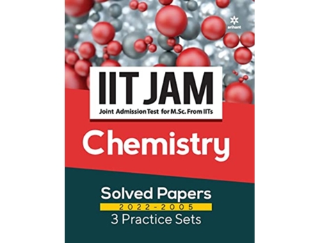 Livro Iit Jam Chemistry Solved Papers and 3 Practice Sets de Raj Kumar Soni (Inglês)