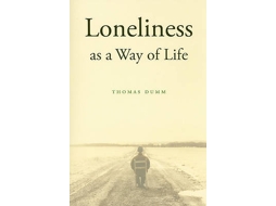 Livro Loneliness as a Way of Life de Thomas Dumm (Inglês)