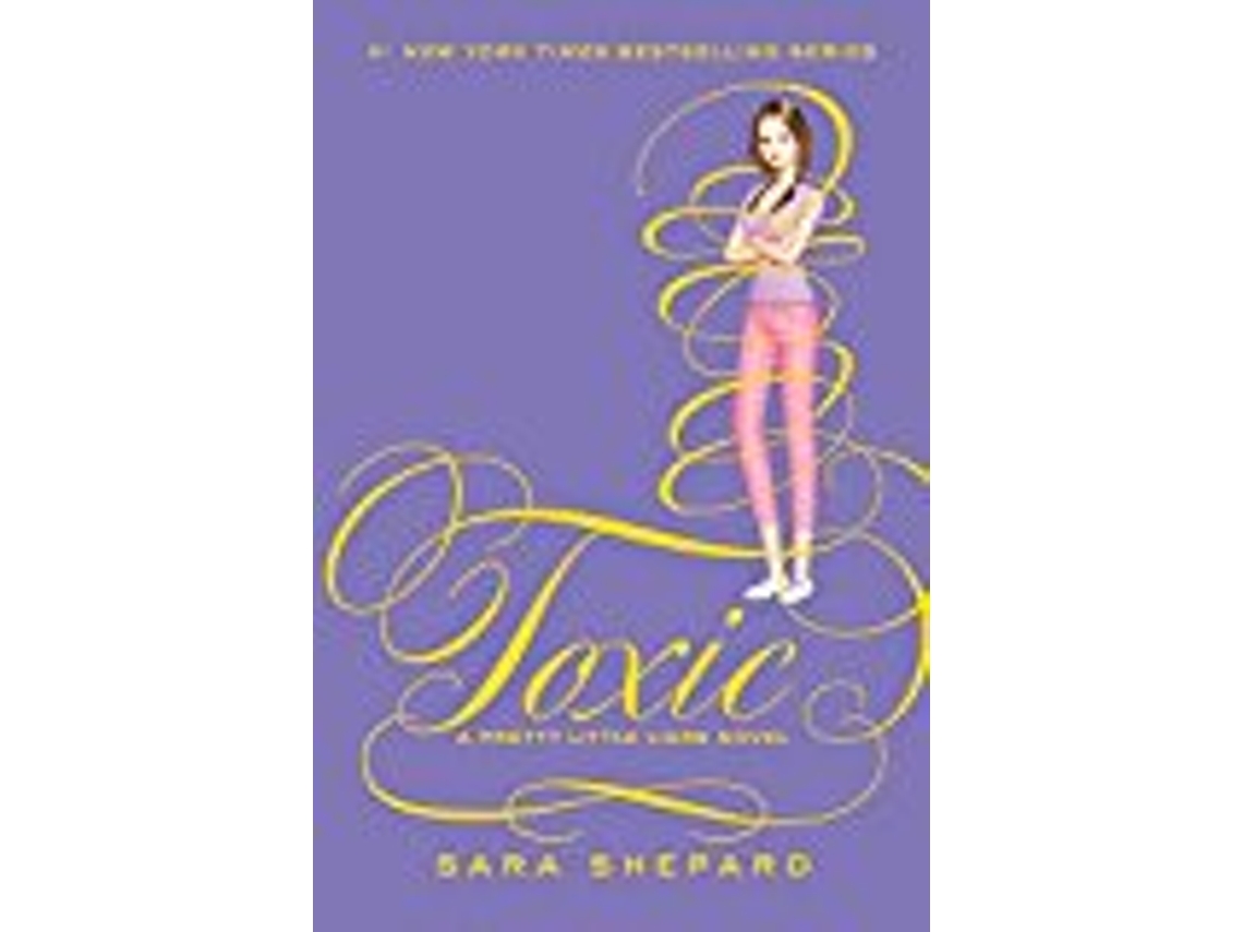 Livro Pretty Little Liars 15 Toxic de Sara Shepard (Inglês - Capa Dura)