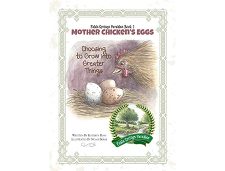 Livro Mother Chickens Eggs Choosing to Grow into Greater Things de Kathryn Ross (Inglês)