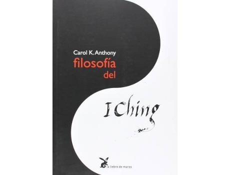 Livro Filosofia Del Iching de Carol Anthony (Inglês)
