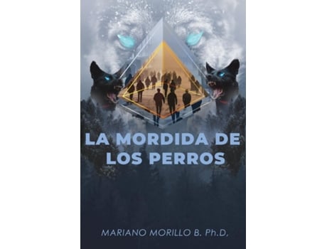 Livro La Mordida De Los Perros De Morillo, Mariano Et Al. (inglês)