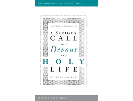 Livro A Serious Call to a Devout and Holy Life de John Wesley (Inglês)