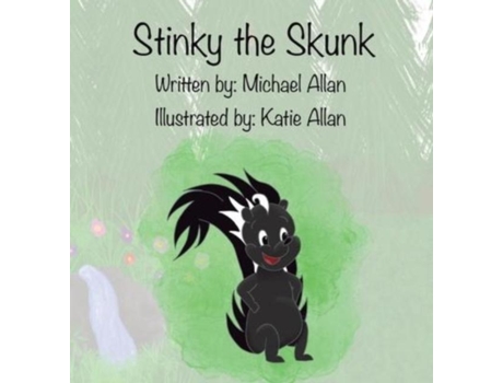Livro Stinky The Skunk De Michael Allan (inglês)