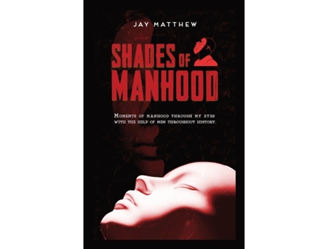 Livro Shades of Manhood Jay Matthew (Inglês)