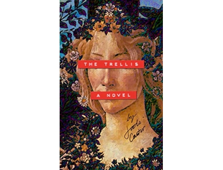 Livro The Trellis de Jools Cantor (Inglês)