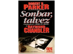 Livro Sonhar, Talvez de Robert B. Parker .