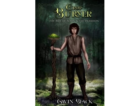 Livro Crop Burner The Tale Of Fearn The Deamhon de Gavin Black (Inglês)