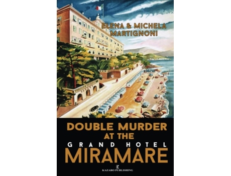 Livro Double Murder at the Grand Hotel Miramare An Inspector Berté Investigation de Elena Martignoni e Michela Martignoni (Inglês)