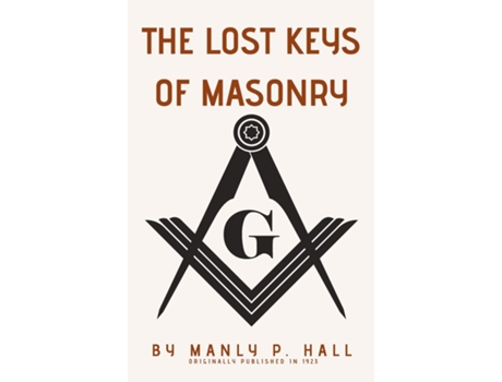 Livro The Lost Keys of Masonry de Manly P Hall (Inglês)