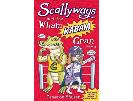 Livro Scallywags and the Wham Kabam Gran: Scallywags Book 5 Cameron Stelzer (Inglês)