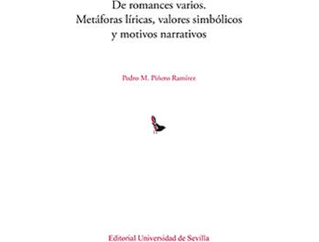 Livro De Romances Varios. Metáforas Liricas, Valores Simbólicos Y Motivos Narrativos de Pedro Manuel Piñeiro Martínez (Espanhol)