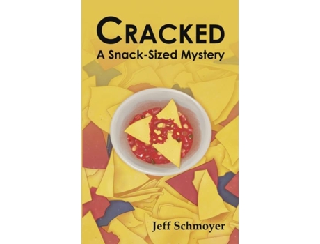 Livro Cracked A Snack-Sized Mystery de Jeff Schmoyer (Inglês)